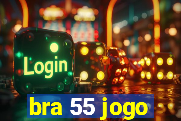 bra 55 jogo